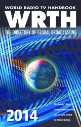 World Radio TV Handbook 2014 : The Directory of Global Broadcasting