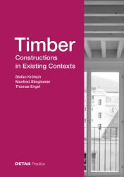 Timber Constructions in Existing Contexts