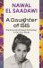 A Daughter of Isis : The Early Life of Nawal el Saadawi, in Her Own Words