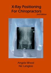 X-Ray Positioning for Chiropractors 2nd Edition