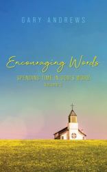 Encouraging Words : Spending Time with God's Word