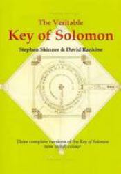 Veritable Key of Solomon : Three Complete Versions of The