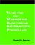 Teaching and Marketing Electronic Information Literacy Programs : A How-to-Do-It Manual for Librarians