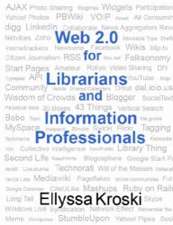 Web 2. 0 for Librarians and Info Prof