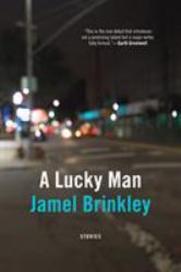 A Lucky Man : Stories