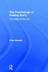 The Psychology of Feeling Sorry : The Weight of the Soul