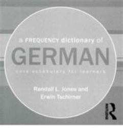 A Frequency Dictionary of German : Core Vocabulary for Learners