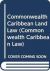 Commonwealth Caribbean Land Law