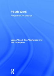 Youth Work : Preparation for Practice