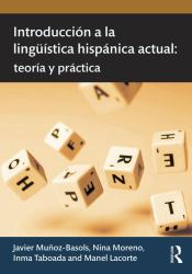 Introducción a la Lingüística Hispánica Actual : Teoría y Práctica