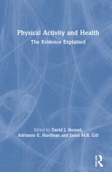 Physical Activity and Health : The Evidence Explained