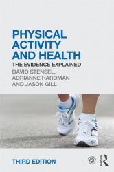 Physical Activity and Health : The Evidence Explained