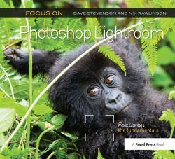 Focus on Photoshop Lightroom : Focus on the Fundamentals