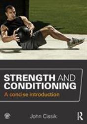 Strength and Conditioning : A Concise Introduction