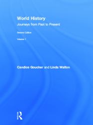 World History Vol. 1 : Journeys from Past to Present - VOLUME 1: from Human Origins to 1500 CE