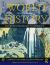 World History Vol. 1 : Journeys from Past to Present - VOLUME 1: from Human Origins to 1500 CE