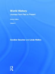 World History : Journeys from Past to Present - VOLUME 2: from 1500 CE to the Present