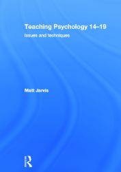 Teaching Psychology 14-19 : Issues and Techniques