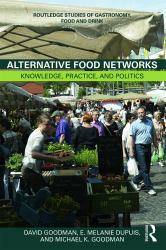 Alternative Food Networks : Knowledge, Practice, and Politics