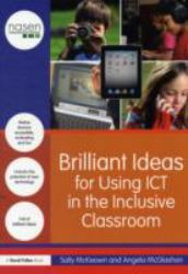 Brilliant Ideas for Using ICT in the Inclusive Classroom