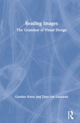 Reading Images : The Grammar of Visual Design