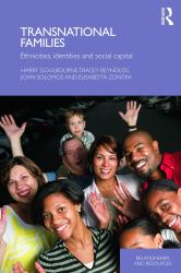 Transnational Families : Ethnicities, Identities and Social Capital