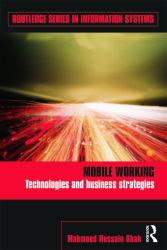 Mobile Working : Technologies and Business Strategies