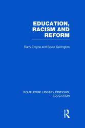 Education, Racism and Reform (RLE Edu J)