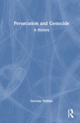 Persecution and Genocide : A History