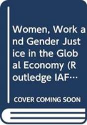 Women, Work and Gender Justice in the Global Economy