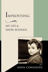 Improvising, My Life and Show Business