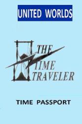 Time Passport : The Time Traveler