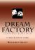 Dream Factory : Second Edition