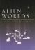 Alien Worlds : Social and Religious Dimensions of Extraterrestrial Contact