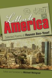 Letters to America : Selected Poems of Reuven Ben-Yosef