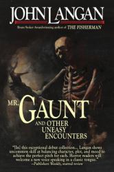 Mr. Gaunt and Other Uneasy Encounters