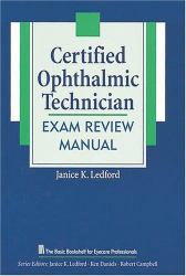 Certified Ophthalmic Technician Exam Review Manual