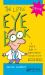 The Little Eye Book : A Pupil's Guide to Understanding Ophthalmology