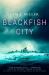 Blackfish City : A Novel