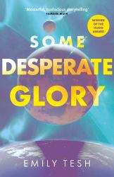 Some Desperate Glory : The Hugo Award-Winning Novel