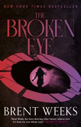 The Broken Eye : Book 3 of Lightbringer