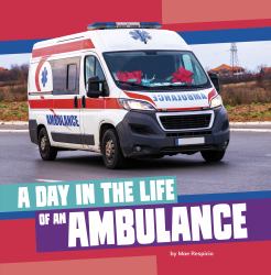 A Day in the Life of an Ambulance