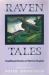 The Raven Tales : Traditional Stories of Native Peoples