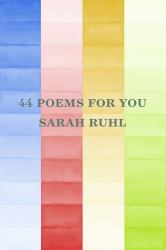 44 Poems for You