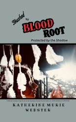 Touched by BLOOD ROOT : Protected by the Shadow