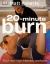 20-Minute Burn : Four New High-Intensity Workouts