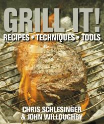 Grill It! : Recipes, Techniquess, Tools