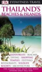 Eyewitness Travel Guide - Thailand's Beaches and Islands