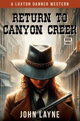 Return to Canyon Creek