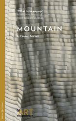 Mountain/What Is the Way Up? : A Literary Exploration of Anish Kapoor's Sculpture